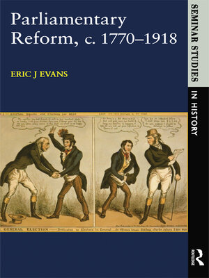 cover image of Parliamentary Reform in Britain, c. 1770-1918